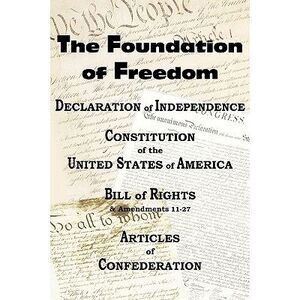 The Declaration of Independence and the Us Constitution with Bill of Rights & Am